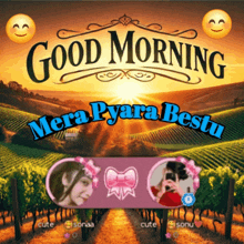a poster with the words good morning mera pyara bestu on it