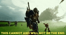 Transformers Optimus Prime GIF - Transformers Optimus Prime This Cannot And Will Not Be The End GIFs