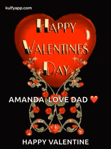 a red heart with the words `` happy valentines day amanda love dad '' on it