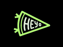 a purple and pink flag that says heyo on it