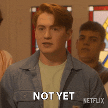 Not Yet Nick Nelson GIF - Not Yet Nick Nelson Kit Connor GIFs