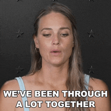 We'Ve Been Through A Lot Together Laurel Stucky GIF