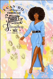 a woman in a blue dress is standing in front of a quote that says i can do all things through christ who strengthens me
