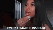 Every Female Is Insecure Insecure GIF - Every Female Is Insecure Insecure Every Female GIFs