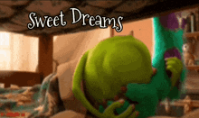 mike wazowski from monsters inc is sleeping in a bed with the words sweet dreams above him