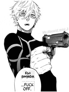 a black and white drawing of a man pointing a gun with ego jinpachi fuck off written below him