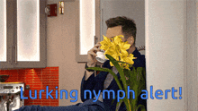 a man drinking from a cup next to a yellow flower with the words lurking nymph alert