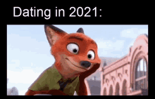 a cartoon fox is smiling in front of a building with the words dating in 2021 on the bottom
