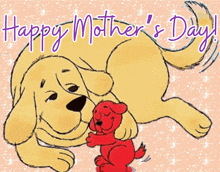 a happy mother 's day card with a dog and a red dog