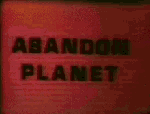 abandon planet alarm warning alert