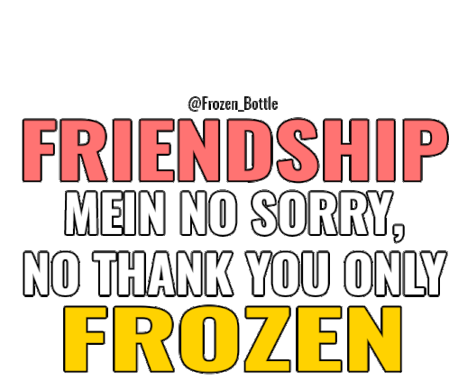 Friendship Friendship Quotes Sticker - Friendship Friendship Quotes Frozenbottle Stickers