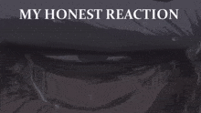 a black and white image with the words my honest reaction
