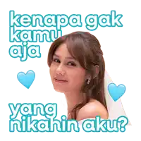 a sticker of a woman in a wedding dress with the words " kenapa gak kamu aja " and " yang nikahin aku "