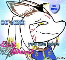 a drawing of a fox with the words be mine evil devil