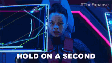 Hold On A Second Bobbie Draper GIF - Hold On A Second Bobbie Draper The Expanse GIFs