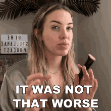 It Was Not That Worse Stella Rae GIF - It Was Not That Worse Stella Rae It Was Not That Bad GIFs