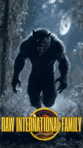 a picture of a werewolf with the words raw international family written below it