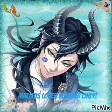 a picture of a man with horns that says " malleus loves summer only "
