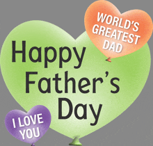 a happy father 's day greeting card with balloons that say world 's greatest dad and i love you