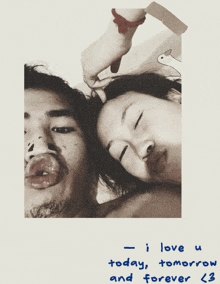 a picture of a man and a woman with a caption that says i love u today tomorrow and forever