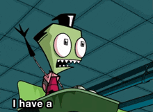 Invader Zim I Have A Mighty Need GIF - Invader Zim I Have A Mighty Need Request GIFs