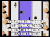 a screenshot of a video game with the words i mean where did all these bees come from
