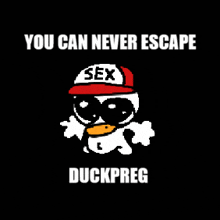 a picture of a duck with a hat that says sex