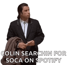 a man in a suit is holding a jacket over his shoulder and says colin search for soca on spotify