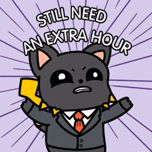 Need More Time I'Ll Need An Extra Hour GIF