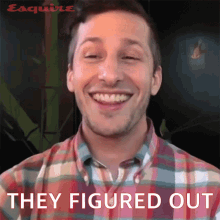 They Figured Out Everything Andy Samberg GIF - They Figured Out Everything Andy Samberg Esquire GIFs