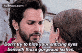 Don'T Try To Hide Your Enticing Eyesbeneath Those Gorgeous Lashes..Gif GIF