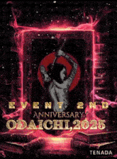 a poster for event 2nd anniversary odaichi 2025 with a woman holding a sword