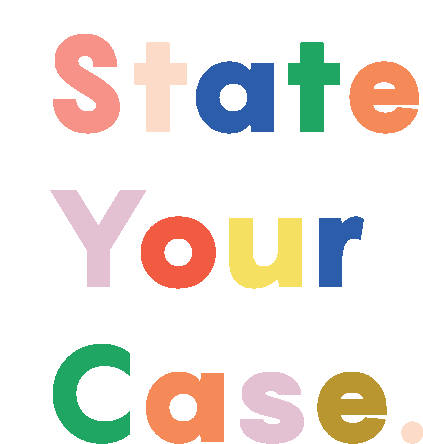 State Your Case Show Them Sticker - State Your Case Show Them Tell Them Stickers