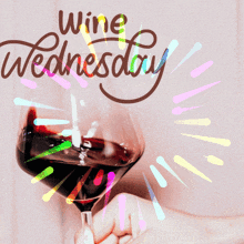 a person holding a glass of wine with the words wine wednesday above it