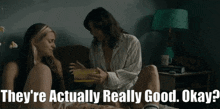 From Tv Show Kristi Miller GIF - From Tv Show Kristi Miller Theyre Actually Really Good Okay GIFs