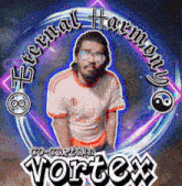 a picture of a man with glasses and the words eternal harmony
