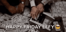 Happy Friday Effy Counting Money GIF