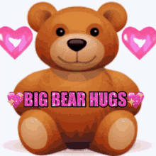 big bear hugs lots of