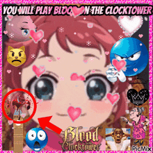 a picture of a girl with the words " you will play blood on the clocktower " on the top