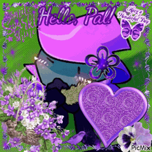 a picture that says hello pal with purple hearts and flowers