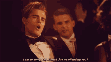a man in a tuxedo says i am so sorry sweetheart