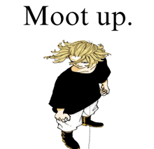 a cartoon character is standing in front of a white background with the words moot up written on it .