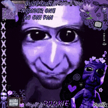 a picture of a face with the words dudeman number one ao oni fan