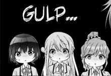 three anime girls are standing next to each other with the word gulp written on the bottom