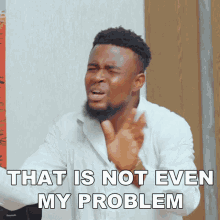 That Is Not Even My Problem Baze10 GIF - That Is Not Even My Problem Baze10 Markangelcomedy GIFs