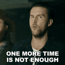 One More Time Is Not Enough Tj Osborne GIF - One More Time Is Not Enough Tj Osborne Brothers Osborne GIFs