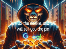 a picture of a skeleton holding cookies with the words give us the cookie and we will tell you the pin google below it