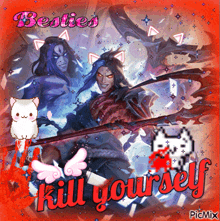 a picture of a man holding a sword with the words besties kill yourself