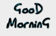 a white background with the words good morning written on it
