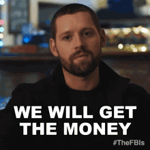 We Will Get The Money Scott Forrester GIF - We Will Get The Money Scott Forrester Fbi International GIFs